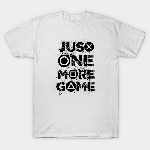 Just One More Game Funny Gaming Console Buttons Gamer Gift T-Shirt by Bezra